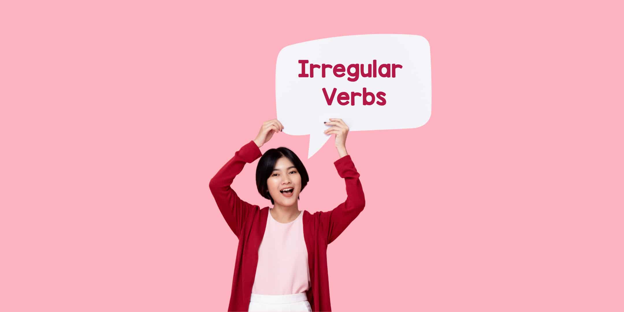 Mastering Irregular Verbs for Your English Exam: Tips and Tricks for Success